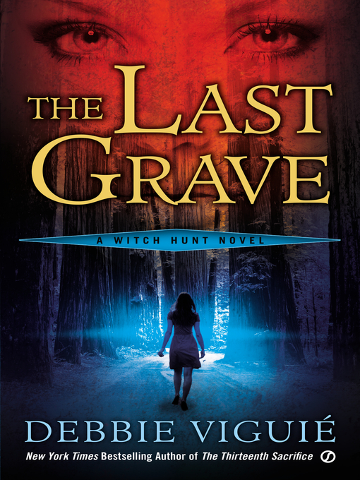 Title details for The Last Grave by Debbie Viguie - Wait list